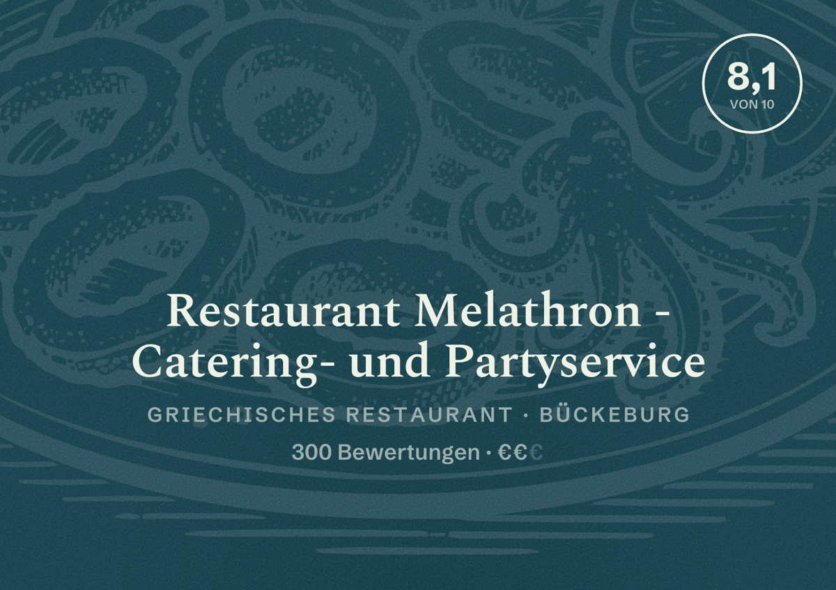Illustriertes Poster von Restaurant Melathron - Catering- und Partyservice, Griechisches Restaurant in Bückeburg: Bewertung 8,1 von 10 aus 300 Bewertungen, Preisniveau €€