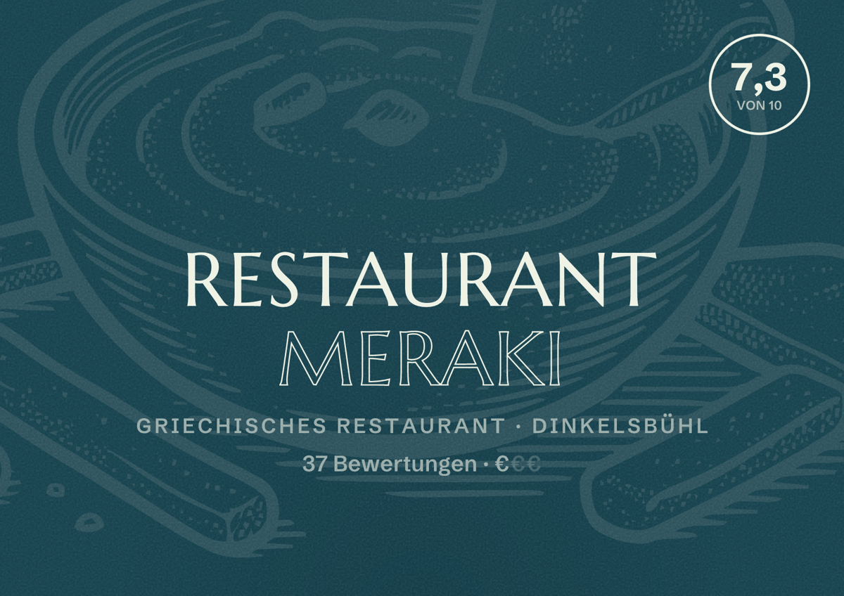 Illustriertes Poster von Restaurant Meraki, Griechisches Restaurant in Dinkelsbühl: Bewertung 7,3 von 10 aus 37 Bewertungen, Preisniveau €
