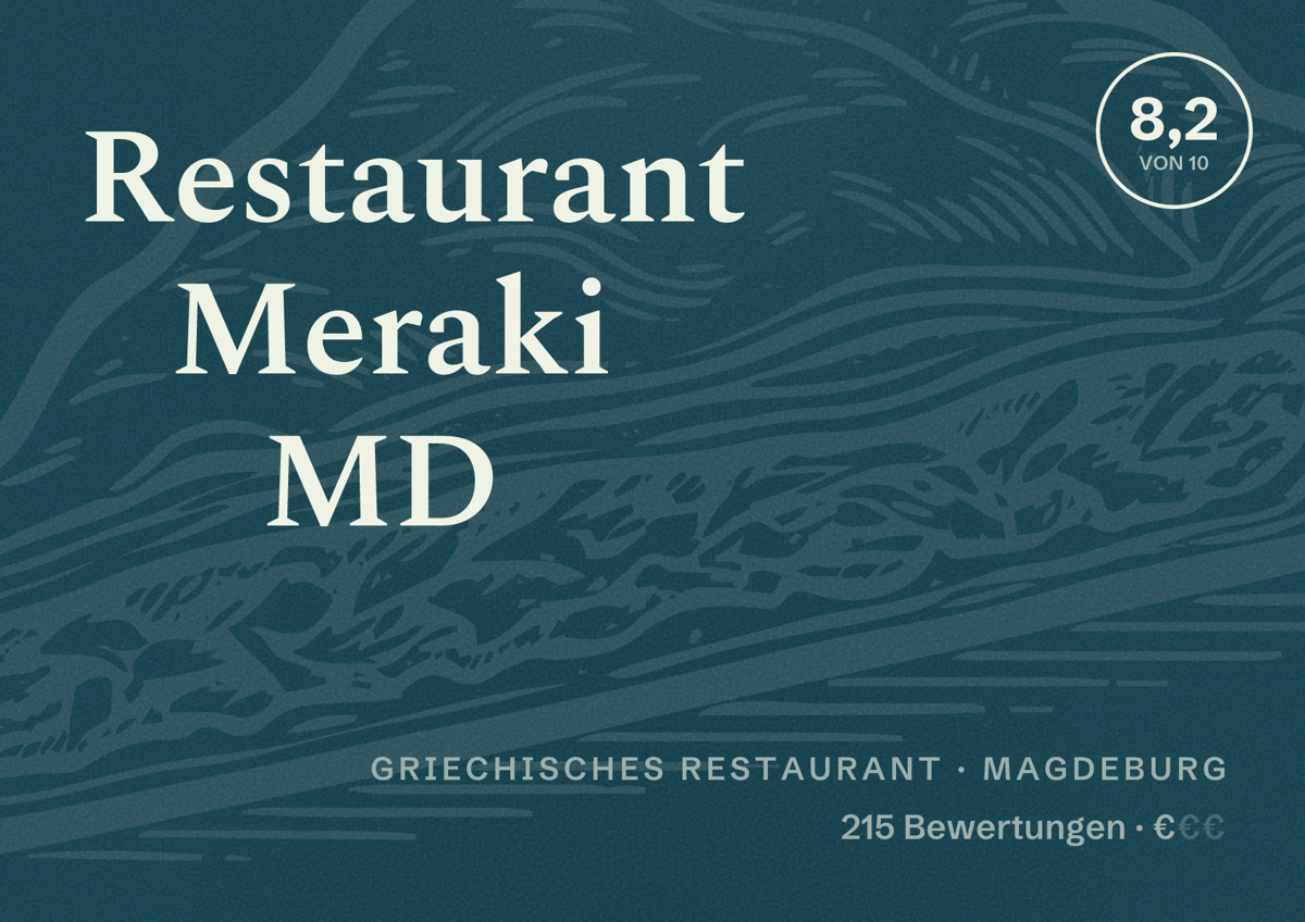 Illustriertes Poster von Restaurant Meraki MD, Griechisches Restaurant in Magdeburg: Bewertung 8,2 von 10 aus 215 Bewertungen, Preisniveau €