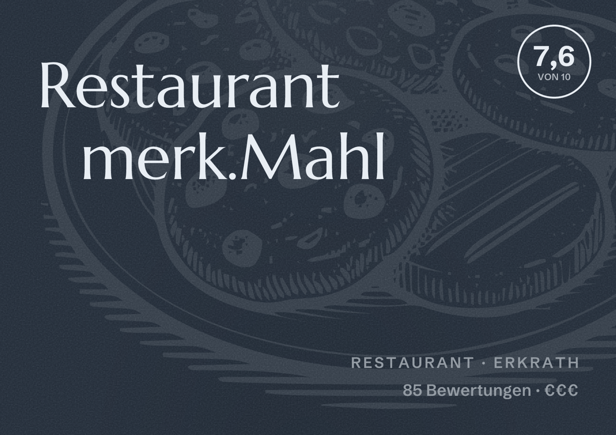 Illustriertes Poster von Restaurant merk.Mahl, Restaurant in Erkrath: Bewertung 7,6 von 10 aus 85 Bewertungen, Preisniveau €€€