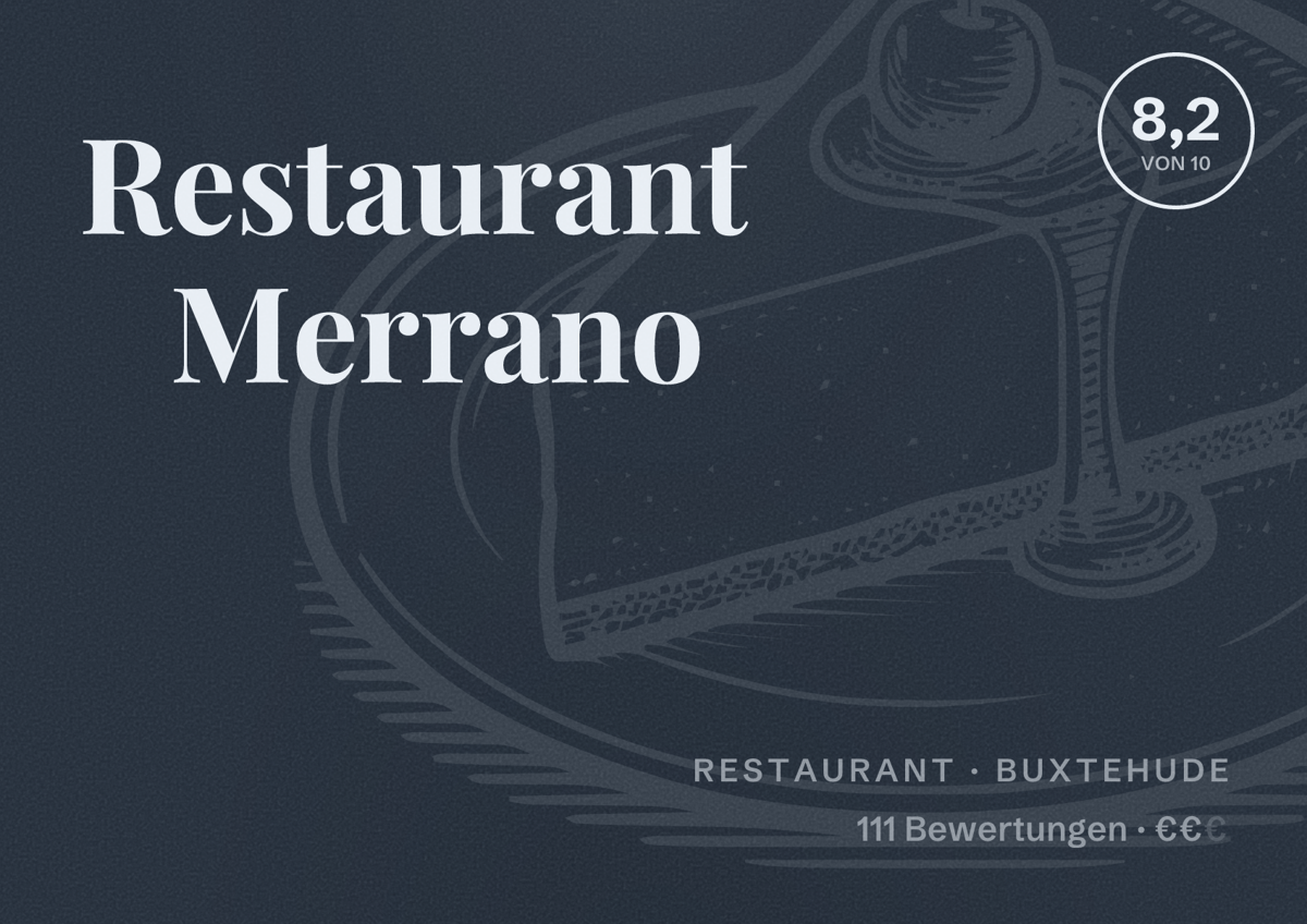 Illustriertes Poster von Restaurant Merrano, Restaurant in Buxtehude: Bewertung 8,2 von 10 aus 111 Bewertungen, Preisniveau €€
