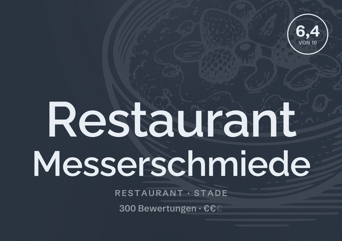 Illustriertes Poster von Restaurant Messerschmiede, Restaurant in Stade: Bewertung 6,4 von 10 aus 300 Bewertungen, Preisniveau €€