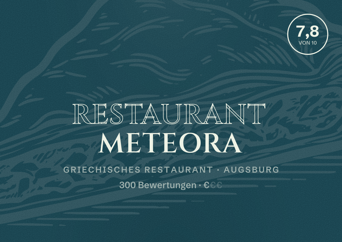 Illustriertes Poster von Restaurant Meteora, Griechisches Restaurant in Augsburg: Bewertung 7,8 von 10 aus 300 Bewertungen, Preisniveau €