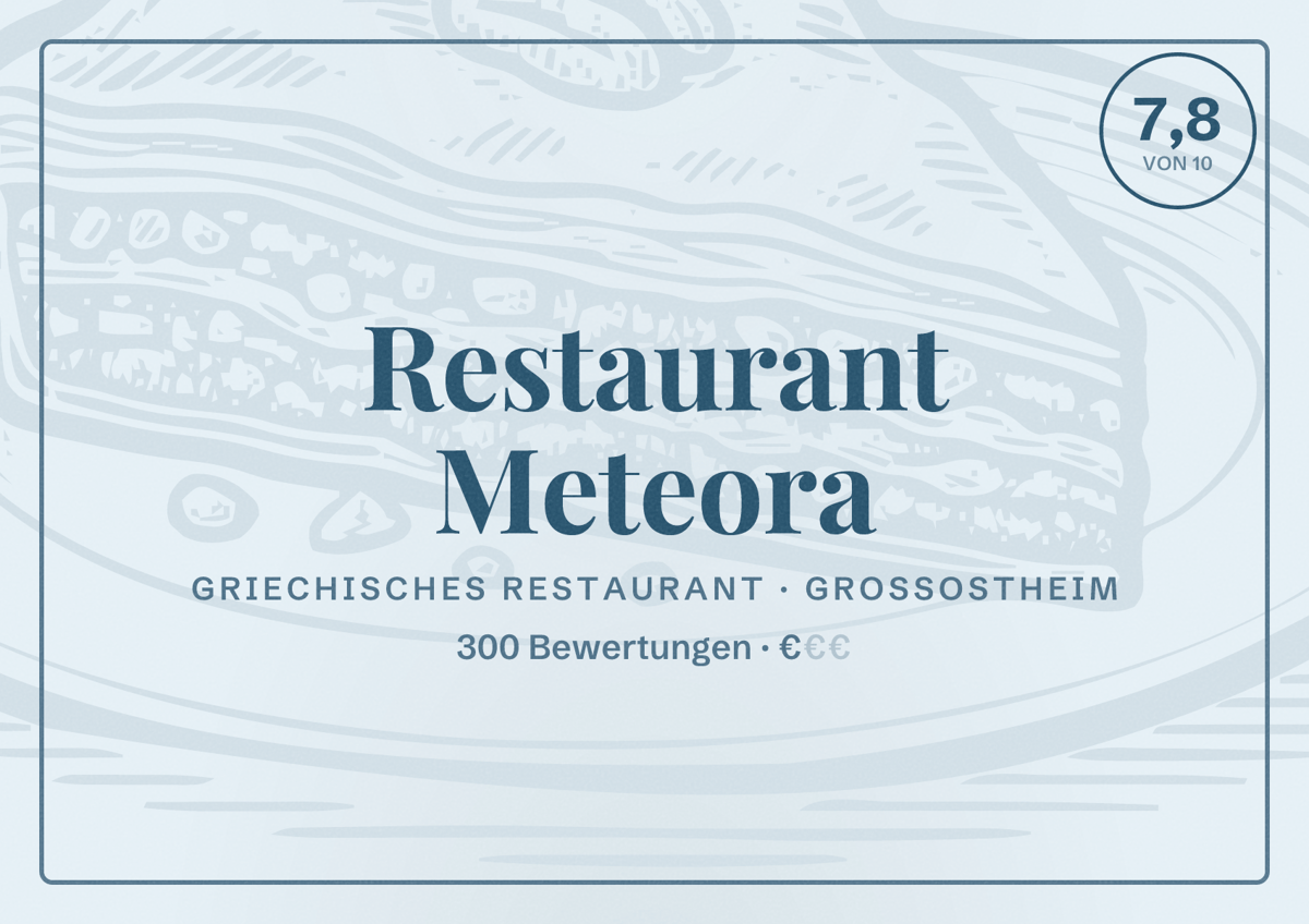 Illustriertes Poster von Restaurant Meteora, Griechisches Restaurant in Großostheim: Bewertung 7,8 von 10 aus 300 Bewertungen, Preisniveau €