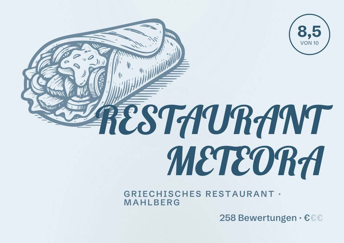 Illustriertes Poster von RESTAURANT METEORA, Griechisches Restaurant in Mahlberg: Bewertung 8,5 von 10 aus 258 Bewertungen, Preisniveau €