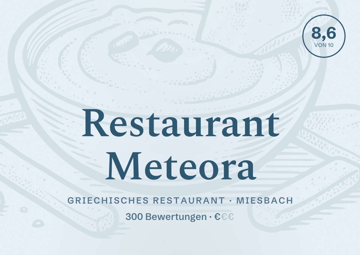 Illustriertes Poster von Restaurant Meteora, Griechisches Restaurant in Miesbach: Bewertung 8,6 von 10 aus 300 Bewertungen, Preisniveau €