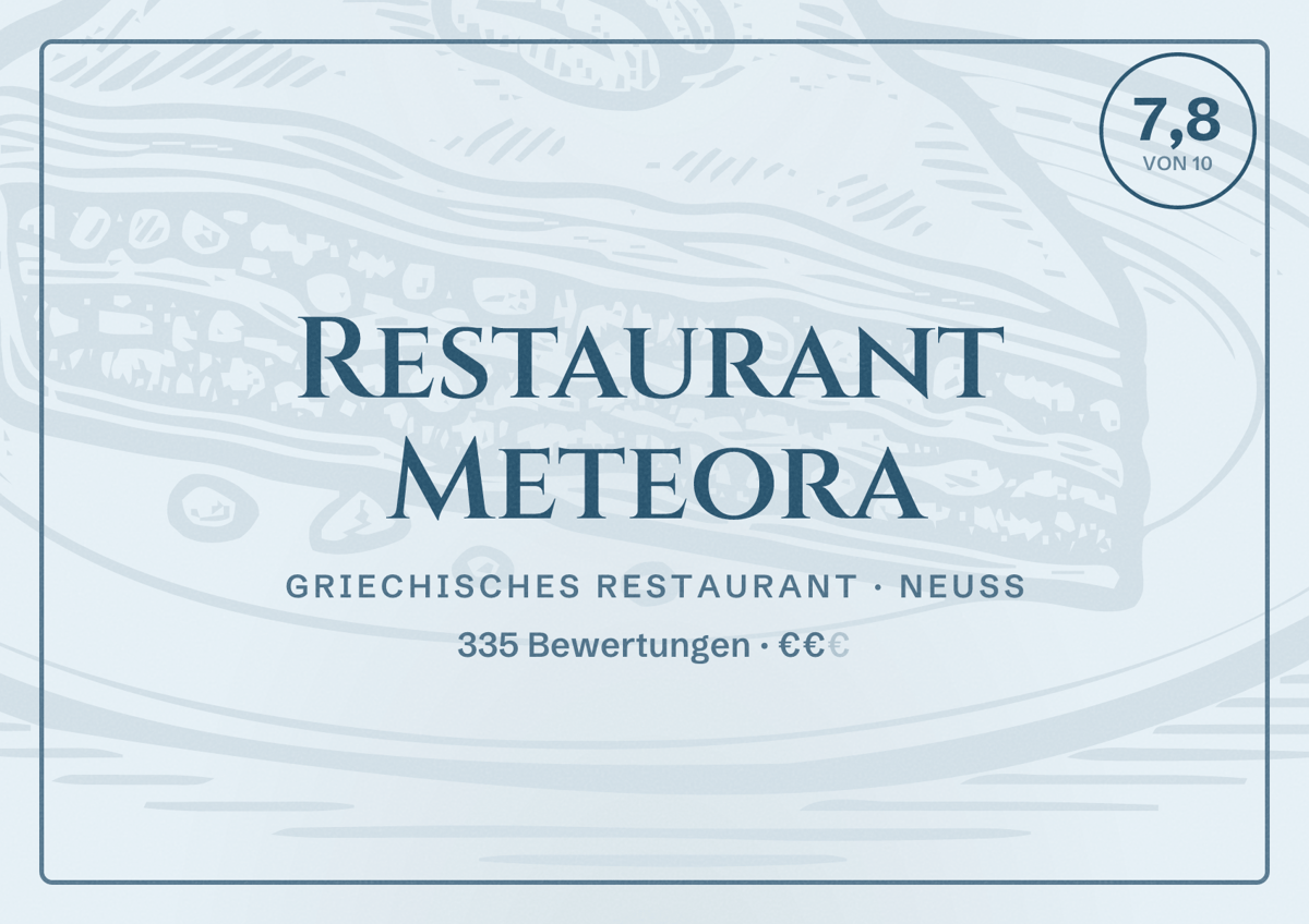 Illustriertes Poster von Restaurant Meteora, Griechisches Restaurant in Neuss: Bewertung 7,8 von 10 aus 335 Bewertungen, Preisniveau €€