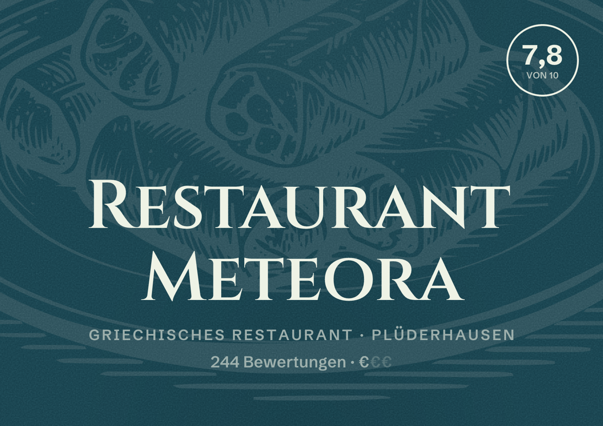 Illustriertes Poster von Restaurant Meteora, Griechisches Restaurant in Plüderhausen: Bewertung 7,8 von 10 aus 244 Bewertungen, Preisniveau €