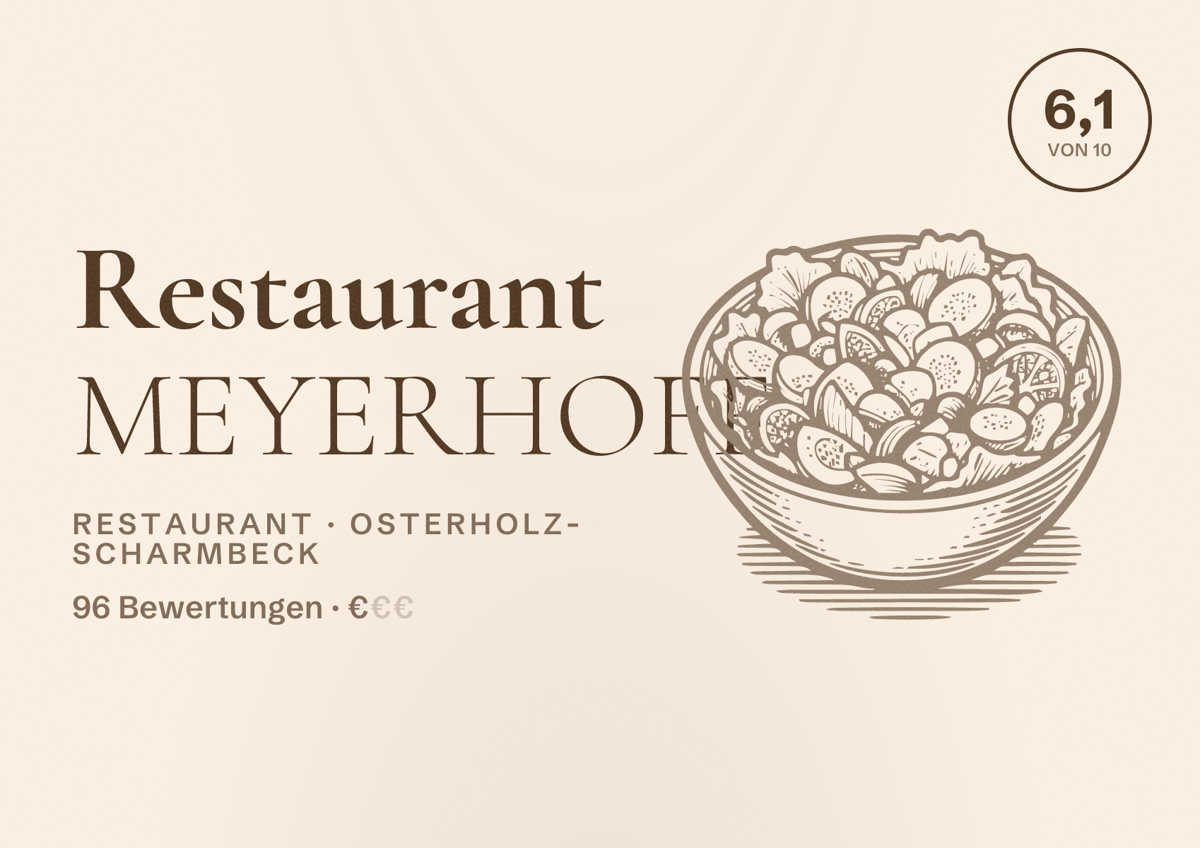 Illustriertes Poster von Restaurant MEYERHOFF, Restaurant in Osterholz-Scharmbeck: Bewertung 6,1 von 10 aus 96 Bewertungen, Preisniveau €