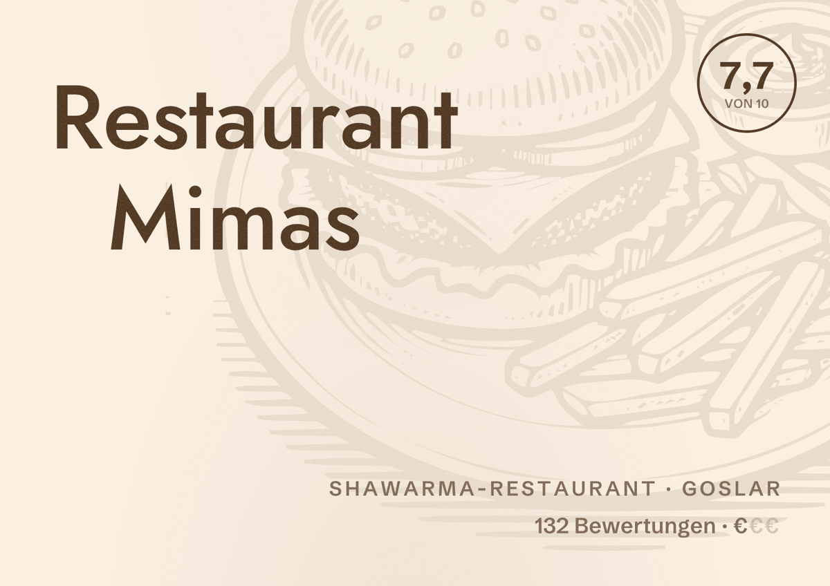 Illustriertes Poster von Restaurant Mimas, Shawarma-Restaurant in Goslar: Bewertung 7,7 von 10 aus 132 Bewertungen, Preisniveau €