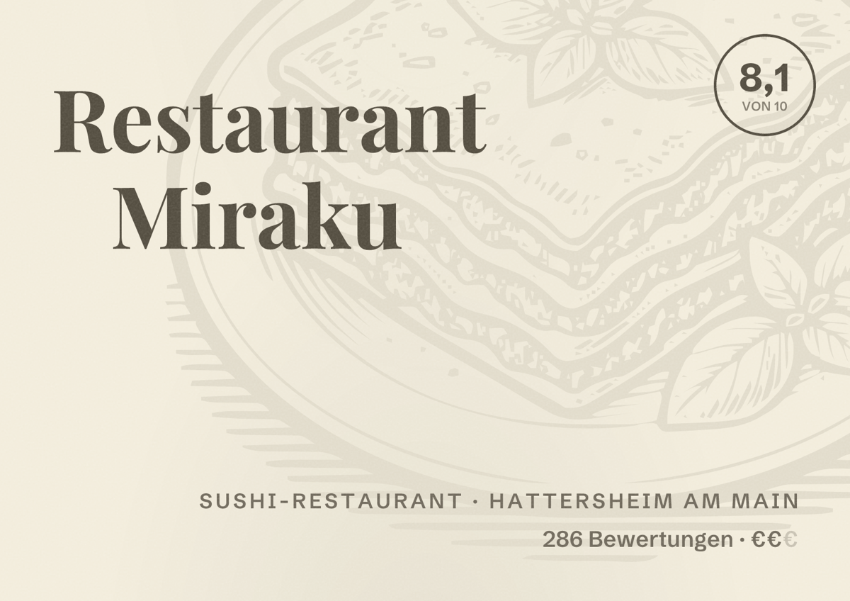 Illustriertes Poster von Restaurant Miraku, Sushi-Restaurant in Hattersheim am Main: Bewertung 8,1 von 10 aus 286 Bewertungen, Preisniveau €€
