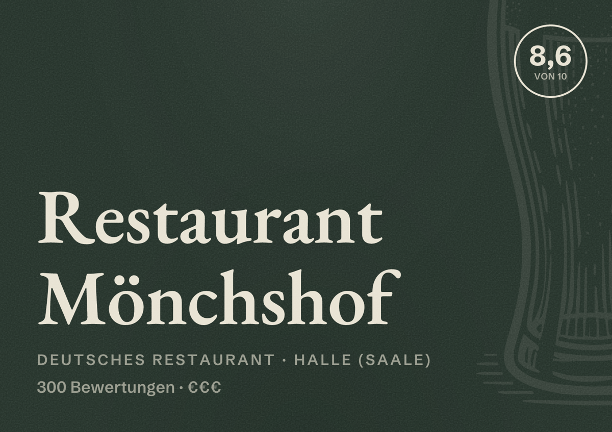 Illustriertes Poster von Restaurant Mönchshof, Deutsches Restaurant in Halle (Saale): Bewertung 8,6 von 10 aus 300 Bewertungen, Preisniveau €€€