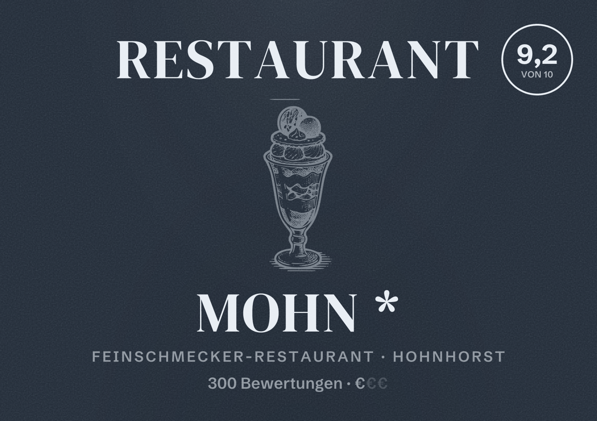 Illustriertes Poster von Restaurant Mohn *, Feinschmecker-Restaurant in Hohnhorst: Bewertung 9,2 von 10 aus 300 Bewertungen, Preisniveau €