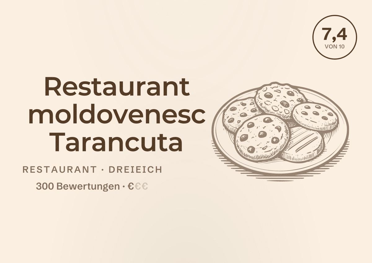 Illustriertes Poster von Restaurant moldovenesc Tarancuta, Restaurant in Dreieich: Bewertung 7,4 von 10 aus 300 Bewertungen, Preisniveau €