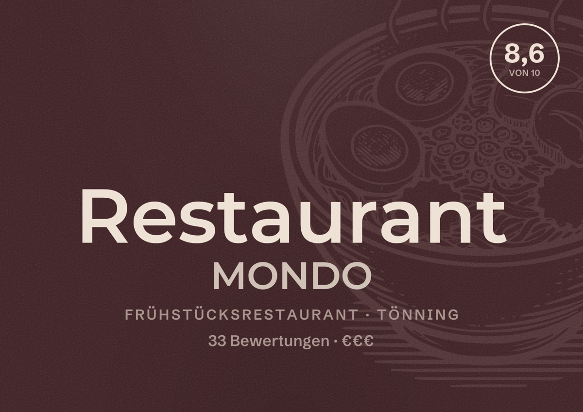 Illustriertes Poster von Restaurant MONDO, Frühstücksrestaurant in Tönning: Bewertung 8,6 von 10 aus 33 Bewertungen, Preisniveau €€€