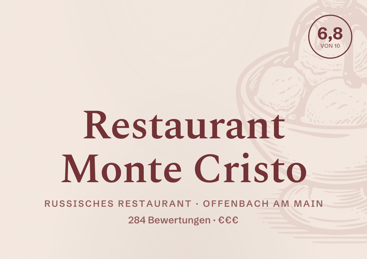 Illustriertes Poster von Restaurant Monte Cristo, Russisches Restaurant in Offenbach am Main: Bewertung 6,8 von 10 aus 284 Bewertungen, Preisniveau €€€
