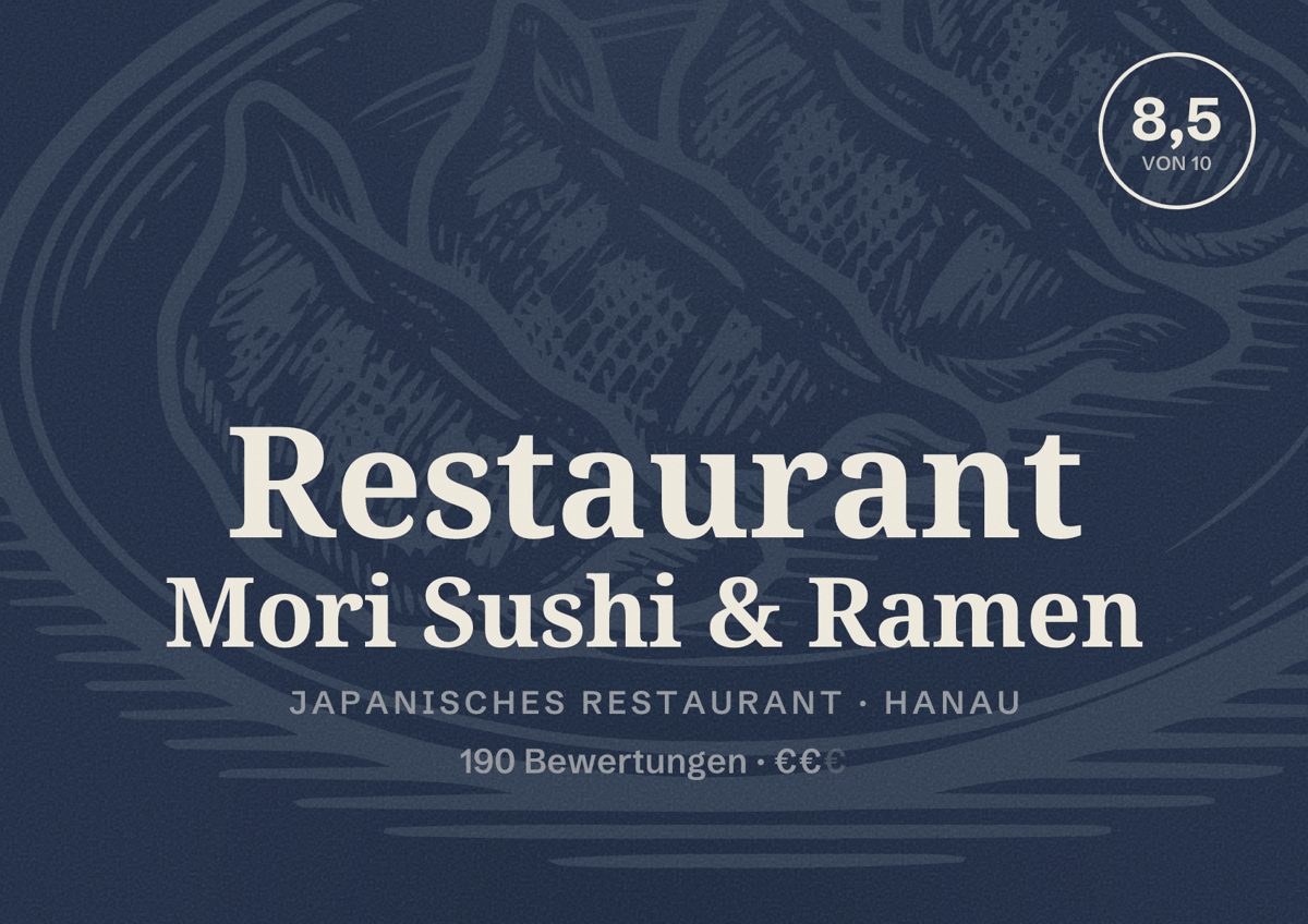 Illustriertes Poster von Restaurant Mori Sushi & Ramen, Japanisches Restaurant in Hanau: Bewertung 8,5 von 10 aus 190 Bewertungen, Preisniveau €€