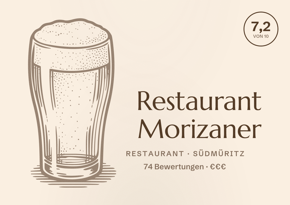 Illustriertes Poster von Restaurant Morizaner, Restaurant in Südmüritz: Bewertung 7,2 von 10 aus 74 Bewertungen, Preisniveau €€€