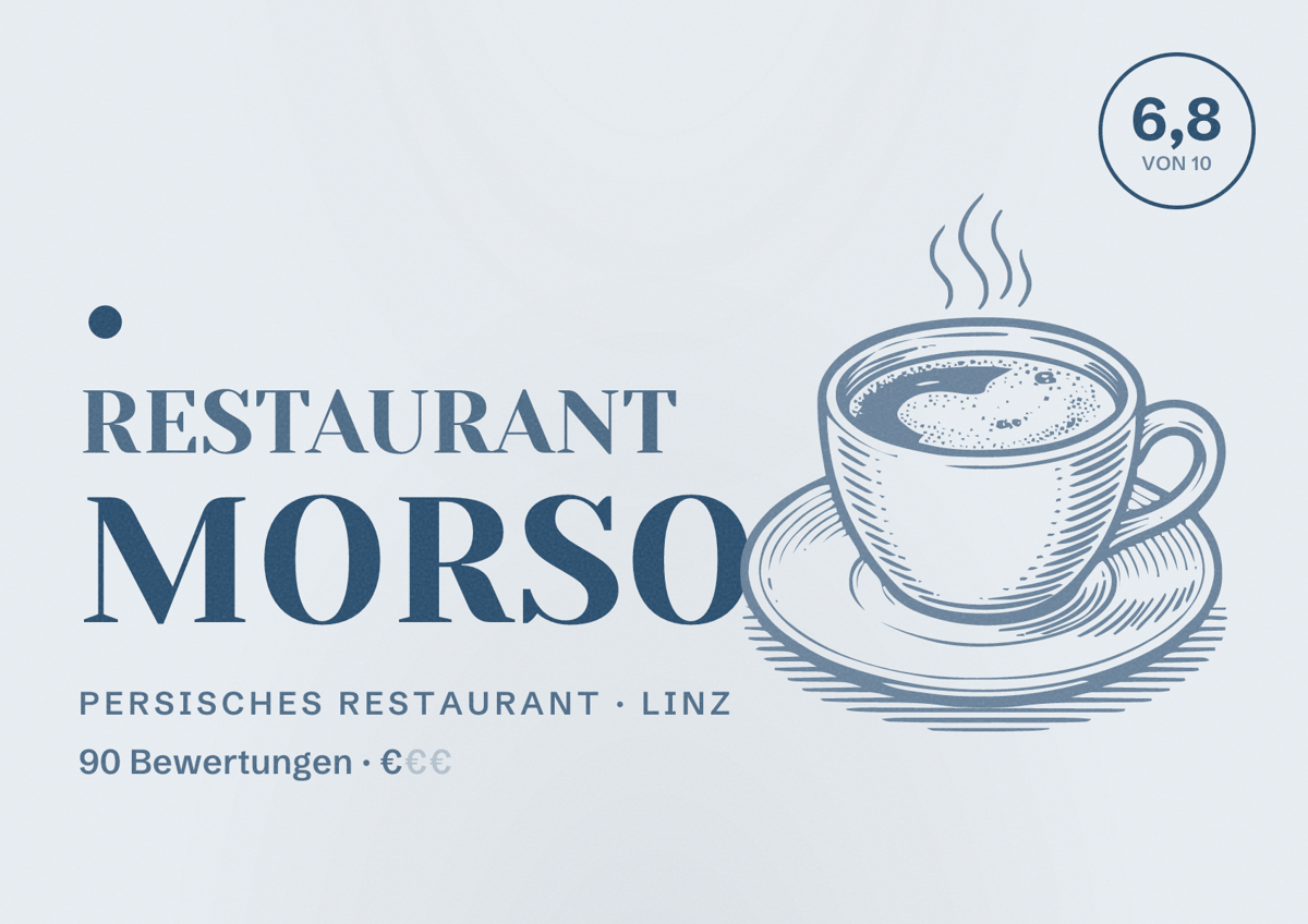 Illustriertes Poster von . Restaurant morso, Persisches Restaurant in Linz: Bewertung 6,8 von 10 aus 90 Bewertungen, Preisniveau €