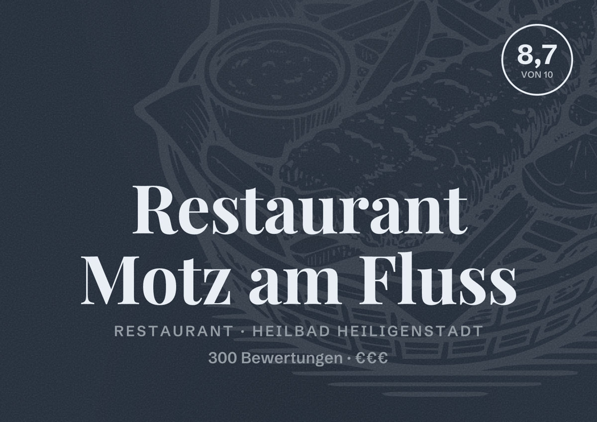 Illustriertes Poster von Restaurant Motz am Fluss, Restaurant in Heilbad Heiligenstadt: Bewertung 8,7 von 10 aus 300 Bewertungen, Preisniveau €€€