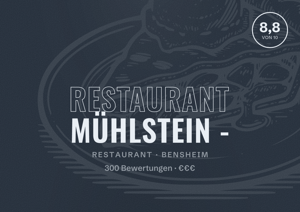 Illustriertes Poster von Restaurant Mühlstein -, Restaurant in Bensheim: Bewertung 8,8 von 10 aus 300 Bewertungen, Preisniveau €€€