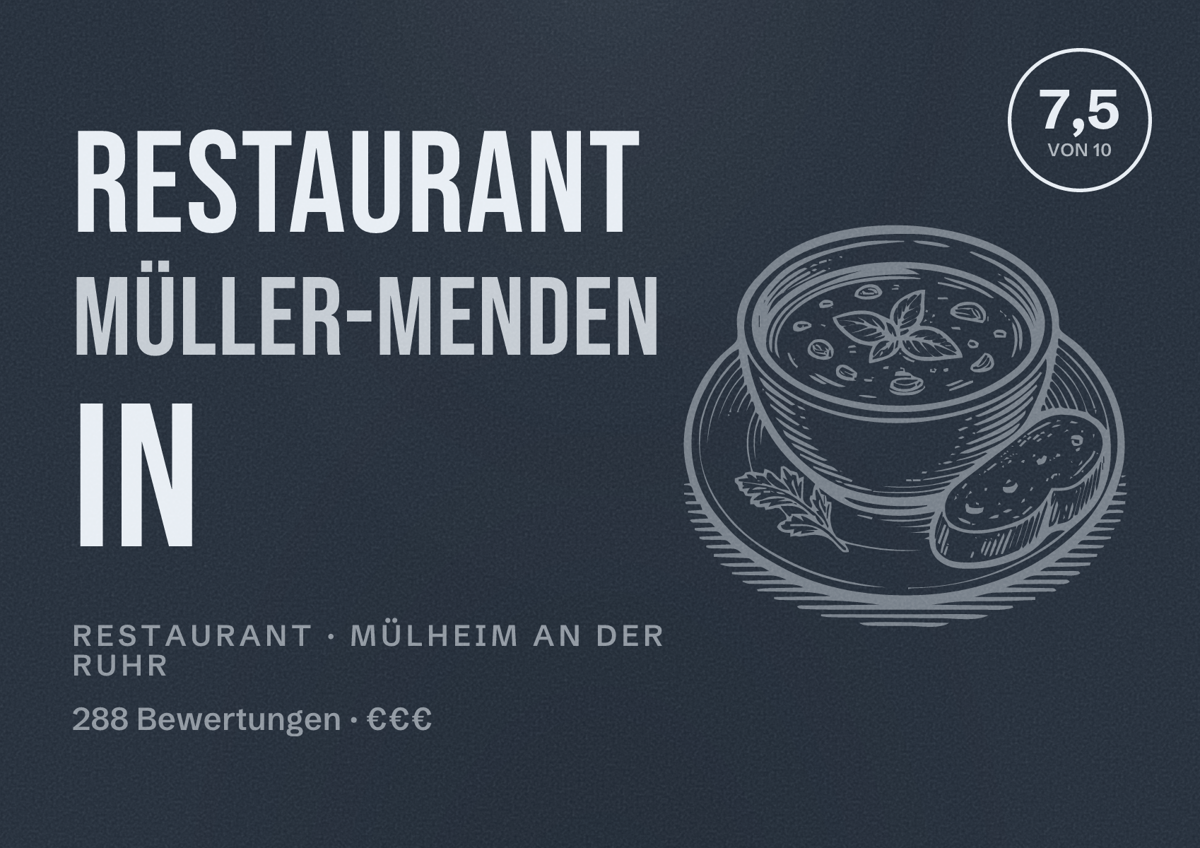 Illustriertes Poster von Restaurant Müller-Menden in, Restaurant in Mülheim an der Ruhr: Bewertung 7,5 von 10 aus 288 Bewertungen, Preisniveau €€€