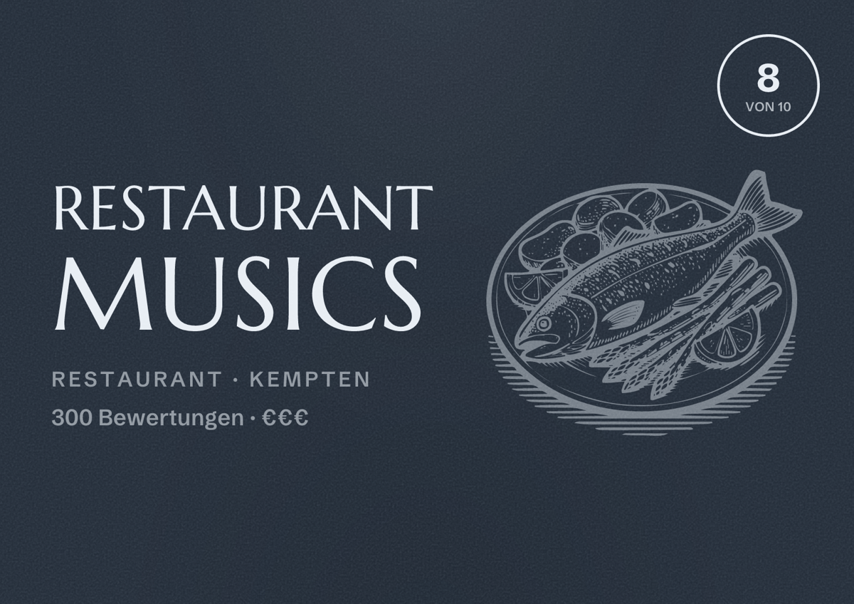 Illustriertes Poster von Restaurant musics, Restaurant in Kempten: Bewertung 8 von 10 aus 300 Bewertungen, Preisniveau €€€