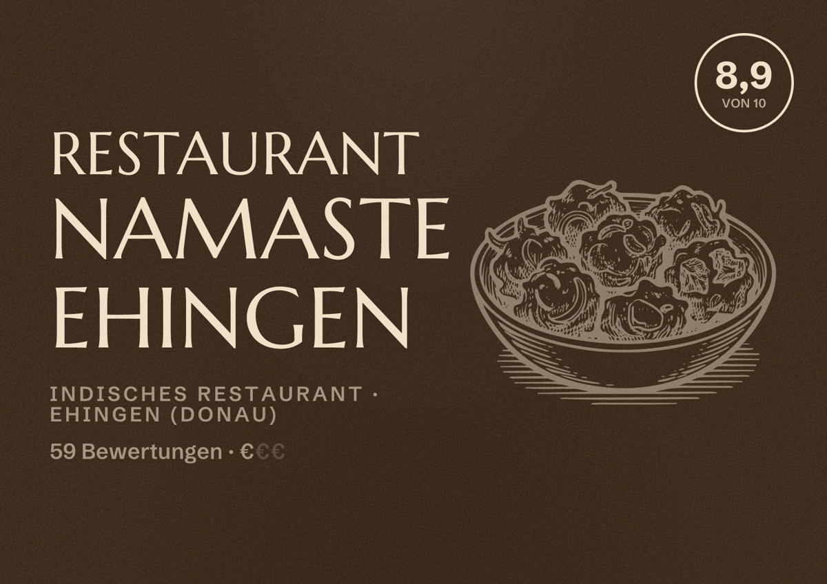 Illustriertes Poster von Restaurant Namaste Ehingen, Indisches Restaurant in Ehingen (Donau): Bewertung 8,9 von 10 aus 59 Bewertungen, Preisniveau €
