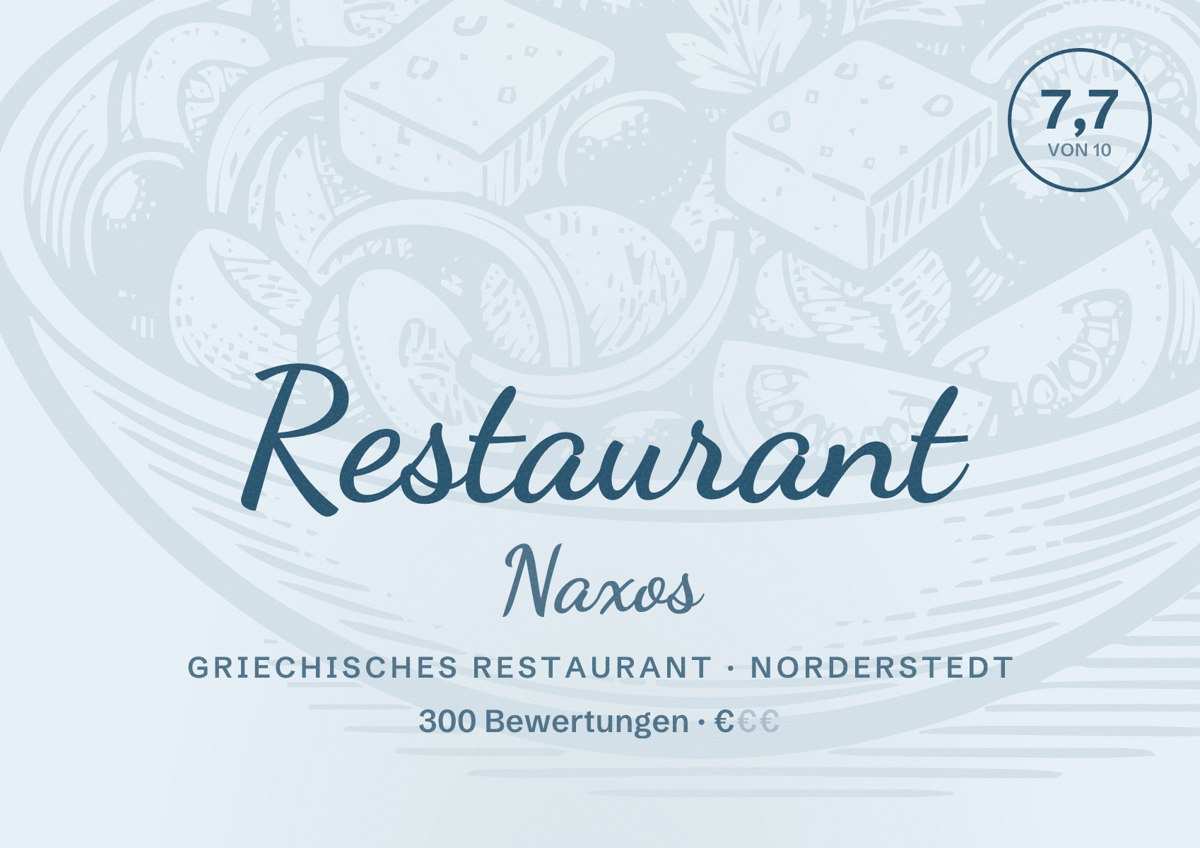 Illustriertes Poster von Restaurant Naxos, Griechisches Restaurant in Norderstedt: Bewertung 7,7 von 10 aus 300 Bewertungen, Preisniveau €