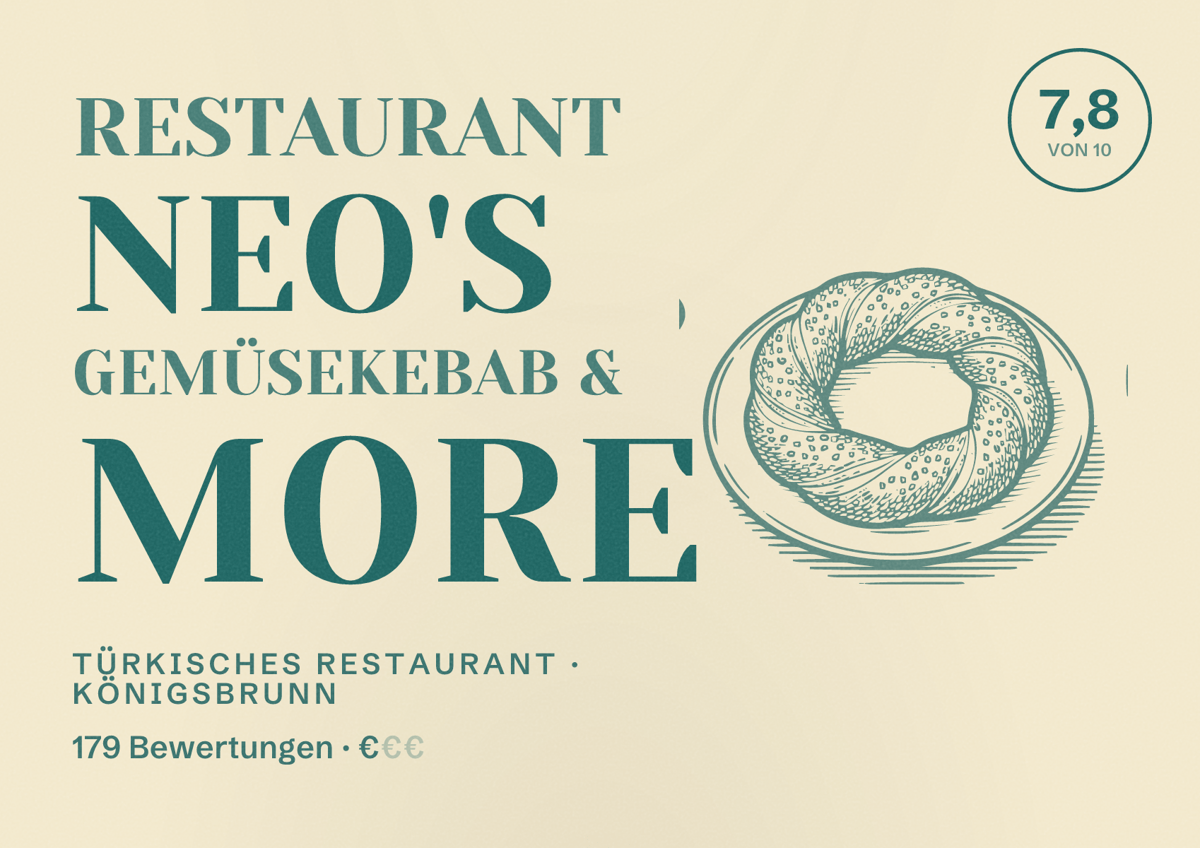 Illustriertes Poster von Restaurant Neo's Gemüsekebab & More, Türkisches Restaurant in Königsbrunn: Bewertung 7,8 von 10 aus 179 Bewertungen, Preisniveau €