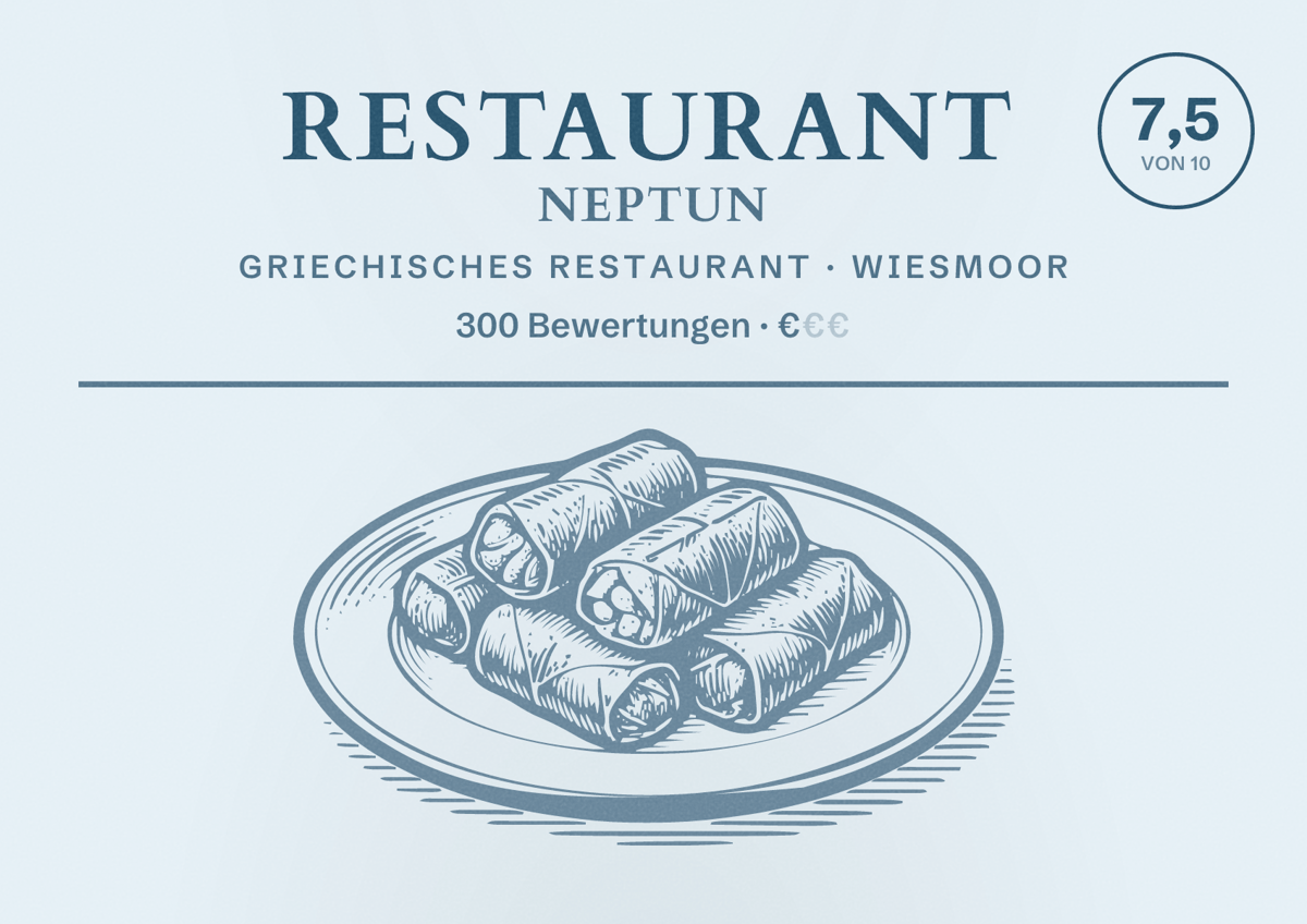 Illustriertes Poster von Restaurant Neptun, Griechisches Restaurant in Wiesmoor: Bewertung 7,5 von 10 aus 300 Bewertungen, Preisniveau €