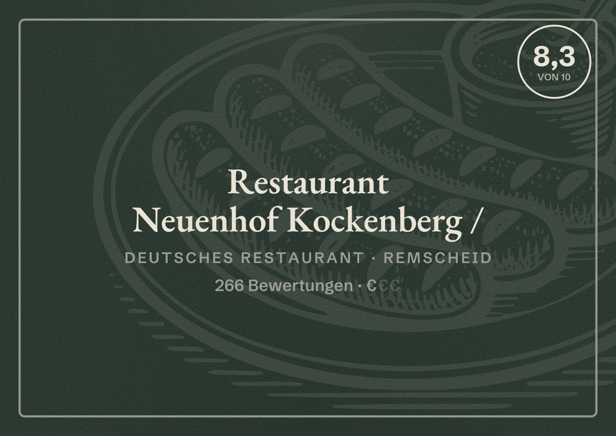 Illustriertes Poster von Restaurant Neuenhof Kockenberg /, Deutsches Restaurant in Remscheid: Bewertung 8,3 von 10 aus 266 Bewertungen, Preisniveau €