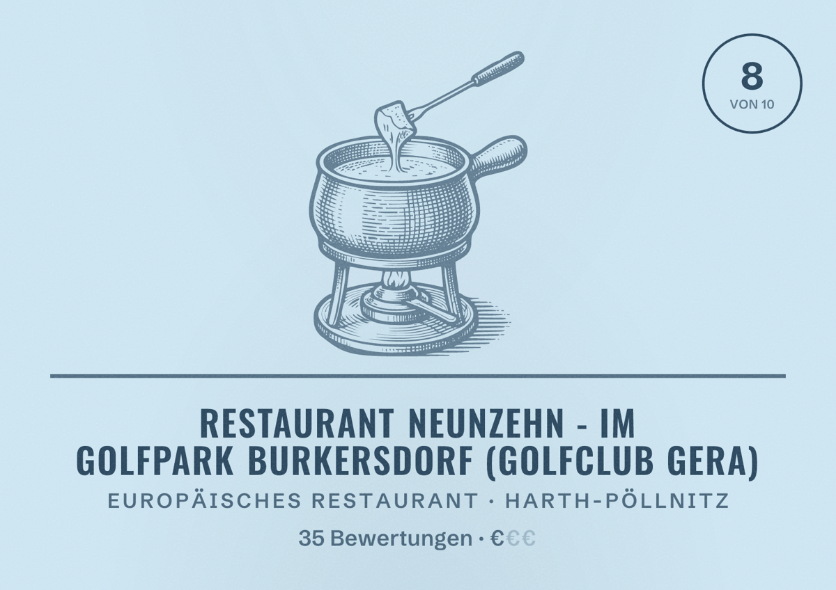 Illustriertes Poster von Restaurant Neunzehn - im Golfpark Burkersdorf (Golfclub Gera), Europäisches Restaurant in Harth-Pöllnitz: Bewertung 8 von 10 aus 35 Bewertungen, Preisniveau €