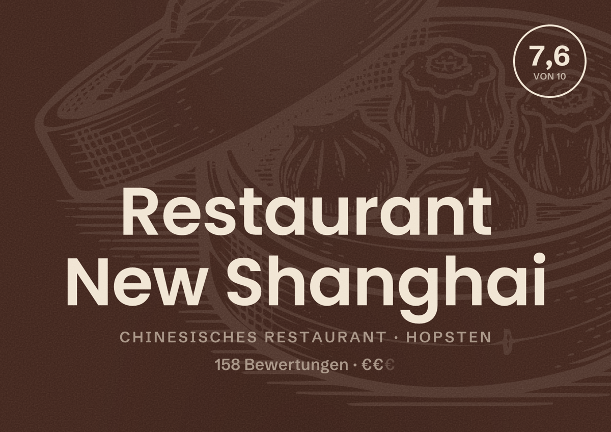 Illustriertes Poster von Restaurant New Shanghai, Chinesisches Restaurant in Hopsten: Bewertung 7,6 von 10 aus 158 Bewertungen, Preisniveau €€