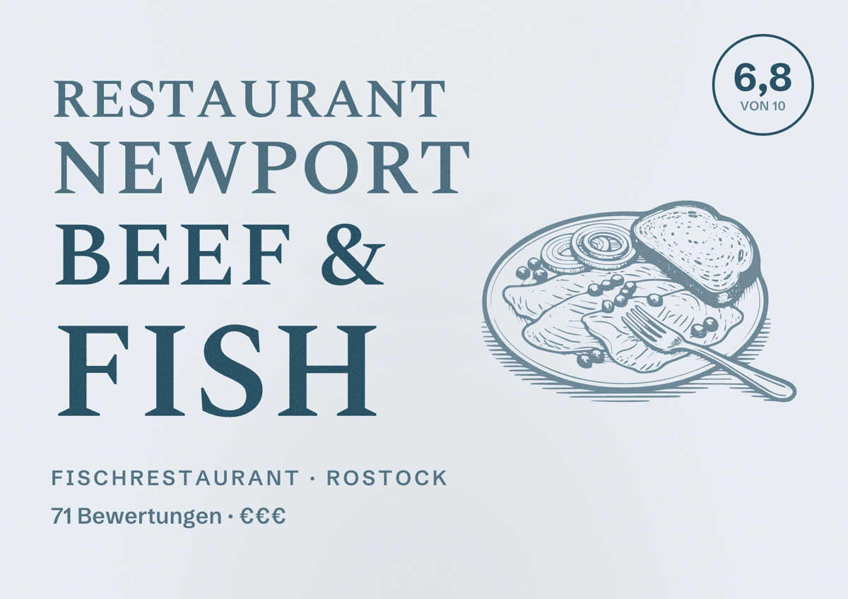 Illustriertes Poster von Restaurant Newport Beef & Fish, Fischrestaurant in Rostock: Bewertung 6,8 von 10 aus 71 Bewertungen, Preisniveau €€€