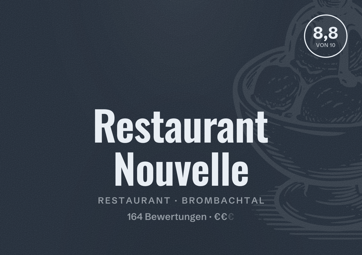 Illustriertes Poster von Restaurant Nouvelle, Restaurant in Brombachtal: Bewertung 8,8 von 10 aus 164 Bewertungen, Preisniveau €€