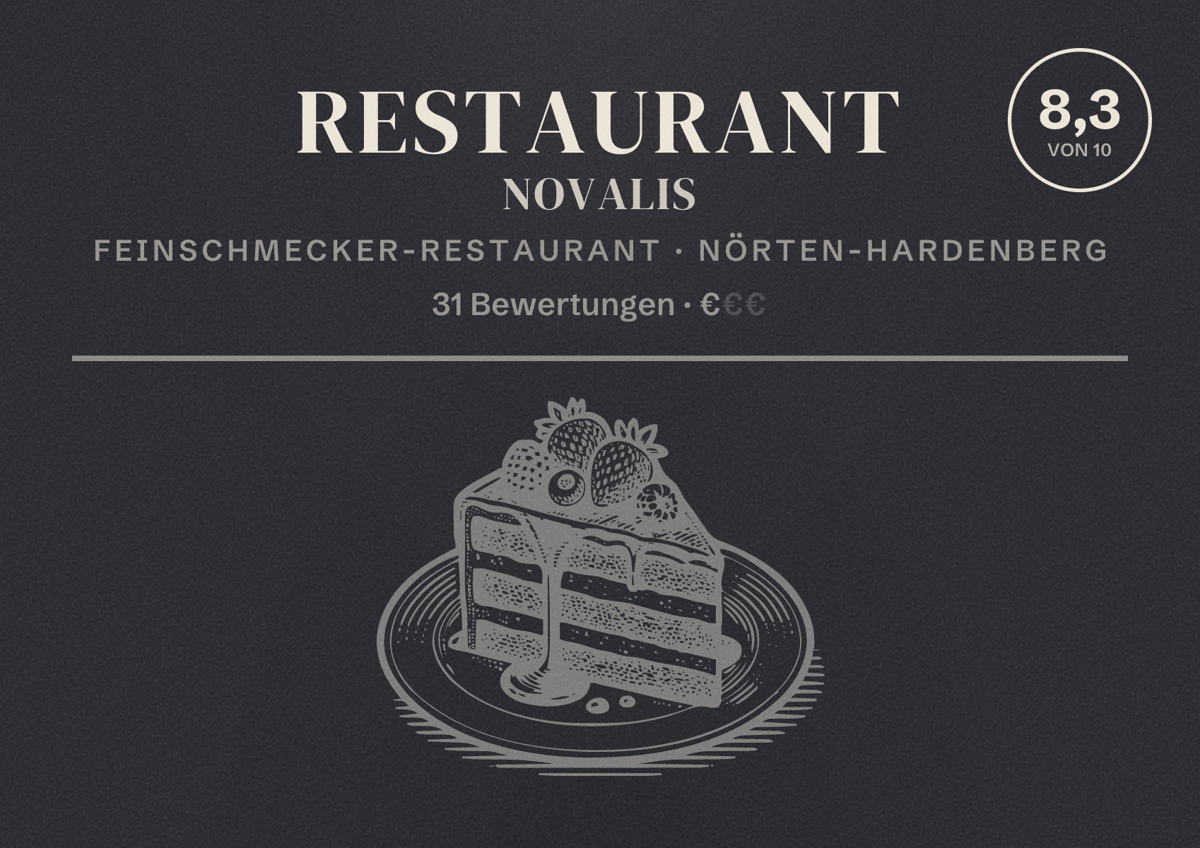 Illustriertes Poster von Restaurant Novalis, Feinschmecker-Restaurant in Nörten-Hardenberg: Bewertung 8,3 von 10 aus 31 Bewertungen, Preisniveau €