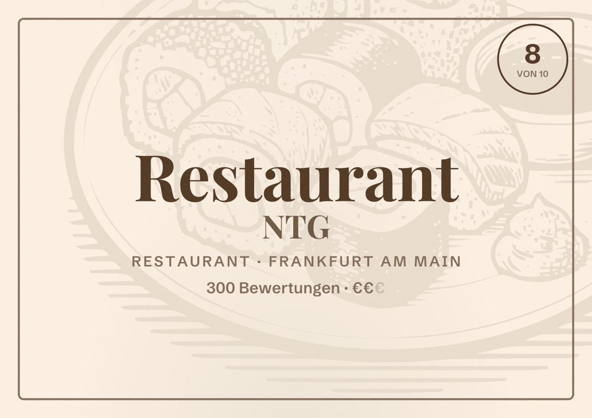 Illustriertes Poster von Restaurant NTG, Restaurant in Frankfurt am Main: Bewertung 8,0 von 10 aus 300 Bewertungen, Preisniveau €€