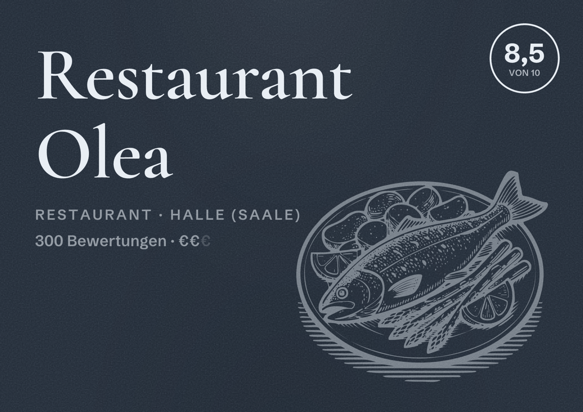 Illustriertes Poster von Restaurant Olea, Restaurant in Halle (Saale): Bewertung 8,5 von 10 aus 300 Bewertungen, Preisniveau €€