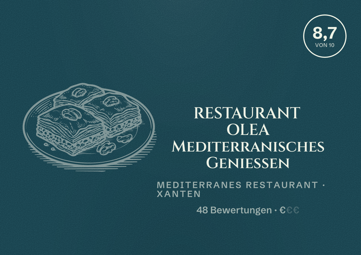 Illustriertes Poster von RESTAURANT OLEA Mediterranisches Genießen, Mediterranes Restaurant in Xanten: Bewertung 8,7 von 10 aus 48 Bewertungen, Preisniveau €