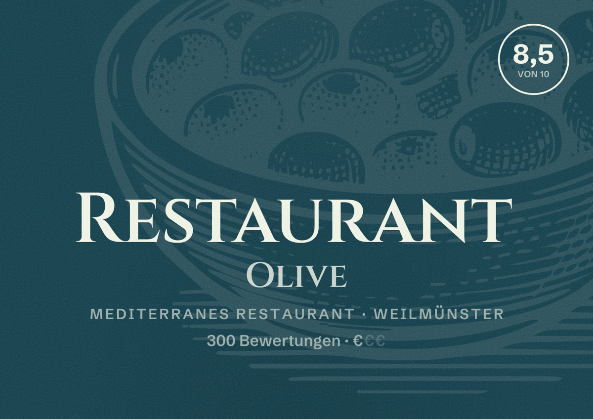 Illustriertes Poster von Restaurant Olive, Mediterranes Restaurant in Weilmünster: Bewertung 8,5 von 10 aus 300 Bewertungen, Preisniveau €