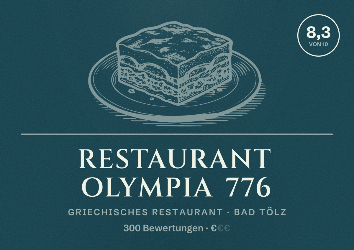 Illustriertes Poster von Restaurant Olympia 776, Griechisches Restaurant in Bad Tölz: Bewertung 8,3 von 10 aus 300 Bewertungen, Preisniveau €