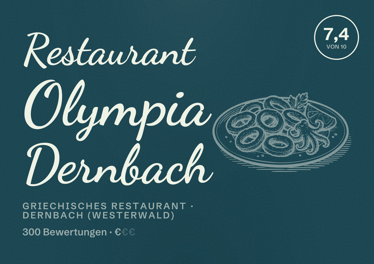 Illustriertes Poster von Restaurant Olympia Dernbach, Griechisches Restaurant in Dernbach (Westerwald): Bewertung 7,4 von 10 aus 300 Bewertungen, Preisniveau €