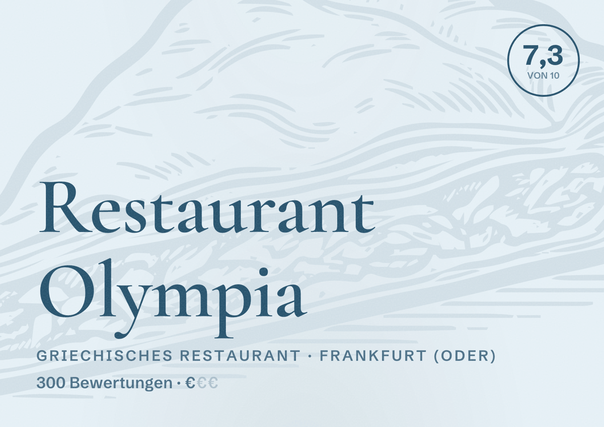 Illustriertes Poster von Restaurant Olympia, Griechisches Restaurant in Frankfurt (Oder): Bewertung 7,3 von 10 aus 300 Bewertungen, Preisniveau €