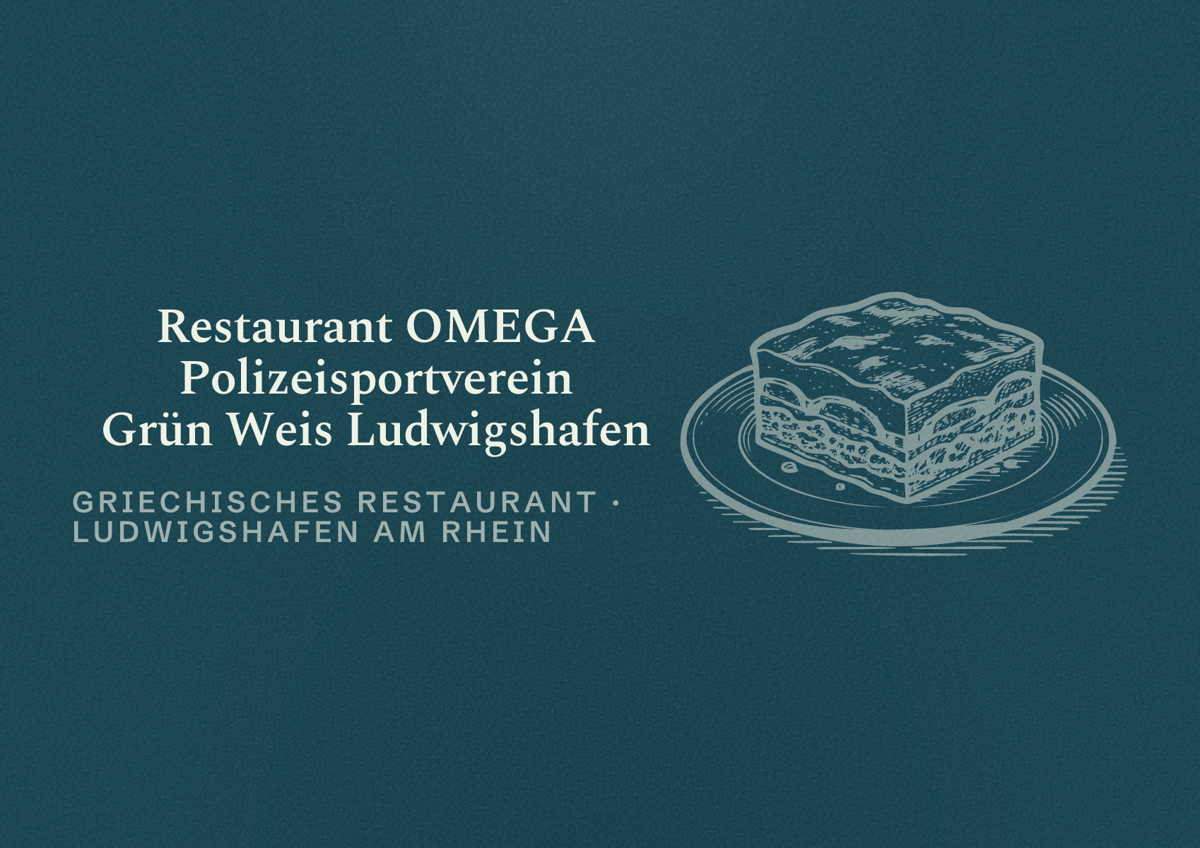 Illustriertes Poster von Restaurant OMEGA Polizeisportverein Grün Weis Ludwigshafen, Griechisches Restaurant in Ludwigshafen am Rhein