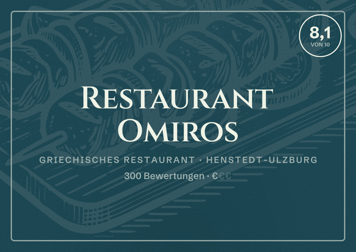 Illustriertes Poster von Restaurant Omiros, Griechisches Restaurant in Henstedt-Ulzburg: Bewertung 8,1 von 10 aus 300 Bewertungen, Preisniveau €