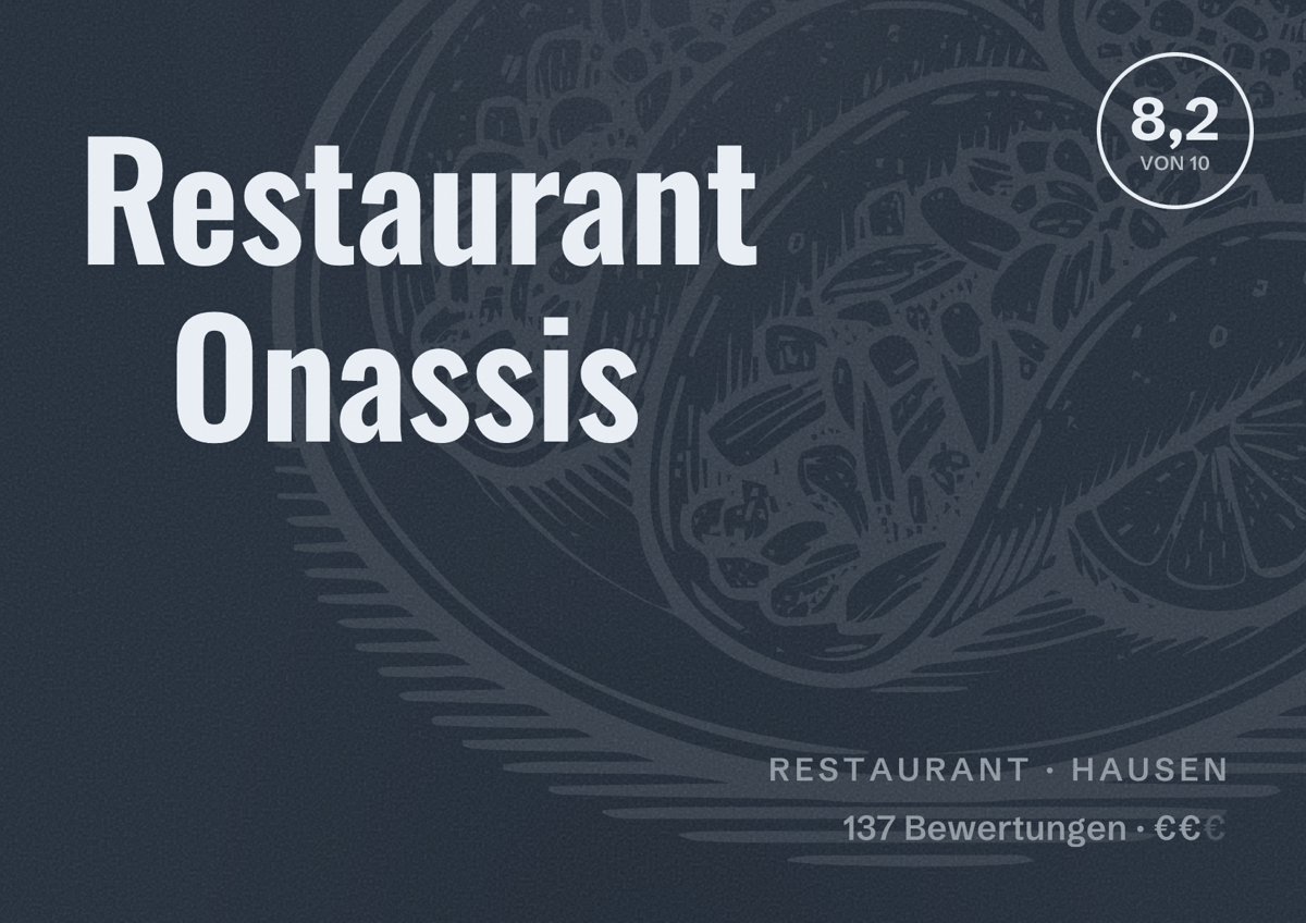 Illustriertes Poster von Restaurant Onassis, Restaurant in Hausen: Bewertung 8,2 von 10 aus 137 Bewertungen, Preisniveau €€