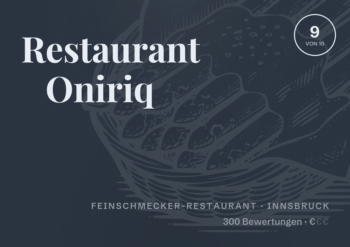 Illustriertes Poster von Restaurant Oniriq, Feinschmecker-Restaurant in Innsbruck: Bewertung 9 von 10 aus 300 Bewertungen, Preisniveau €