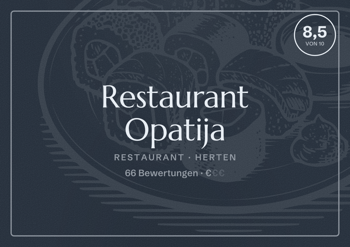 Illustriertes Poster von Restaurant Opatija, Restaurant in Herten: Bewertung 8,5 von 10 aus 66 Bewertungen, Preisniveau €