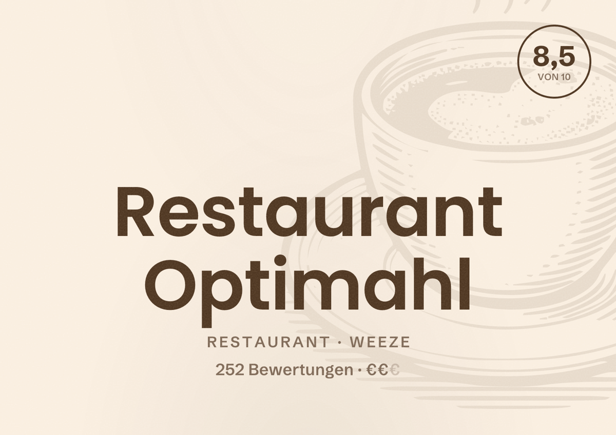 Illustriertes Poster von Restaurant Optimahl, Restaurant in Weeze: Bewertung 8,5 von 10 aus 252 Bewertungen, Preisniveau €€